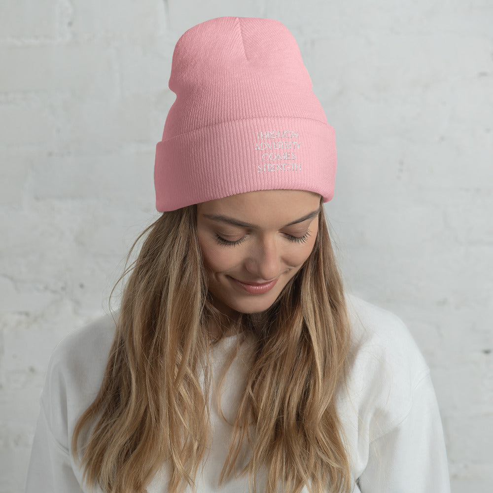 Through Adversity Comes Strength ; Cuffed Beanie