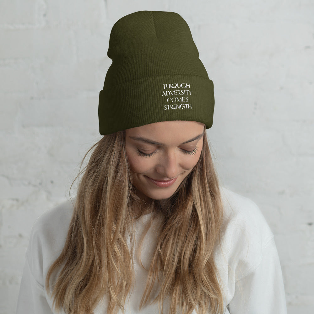 Through Adversity Comes Strength ; Cuffed Beanie