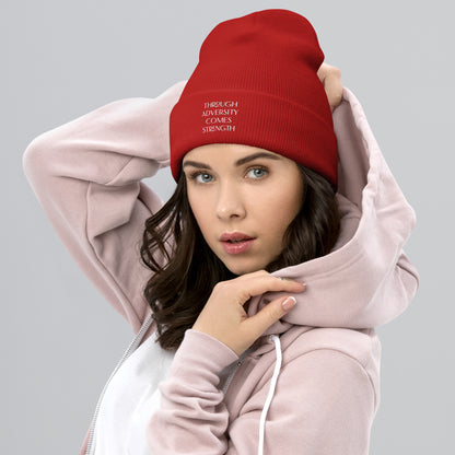 Through Adversity Comes Strength ; Cuffed Beanie