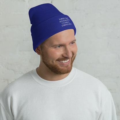 Through Adversity Comes Strength ; Cuffed Beanie
