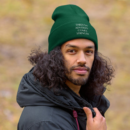 Through Adversity Comes Strength ; Cuffed Beanie