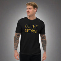 BE THE STORM Short Sleeve T-shirt