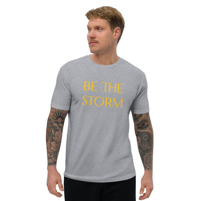 BE THE STORM Short Sleeve T-shirt