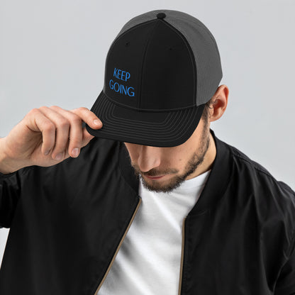 Keep Going ; Trucker Hat