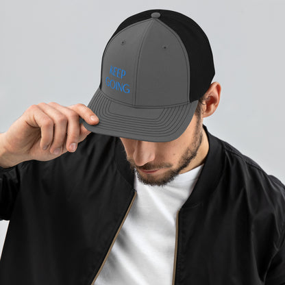 Keep Going ; Trucker Hat