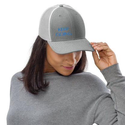 Keep Going ; Trucker Hat