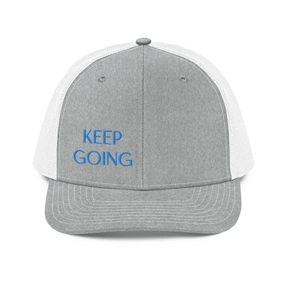 Keep Going ; Trucker Hat