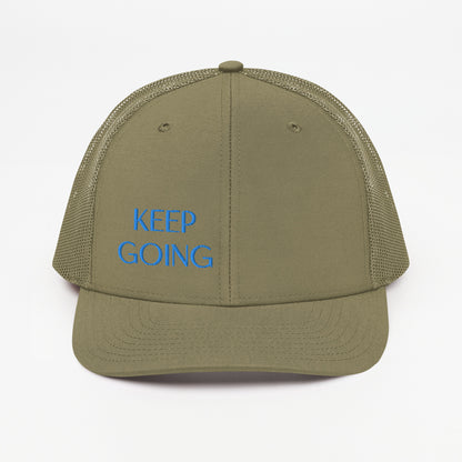 Keep Going ; Trucker Hat