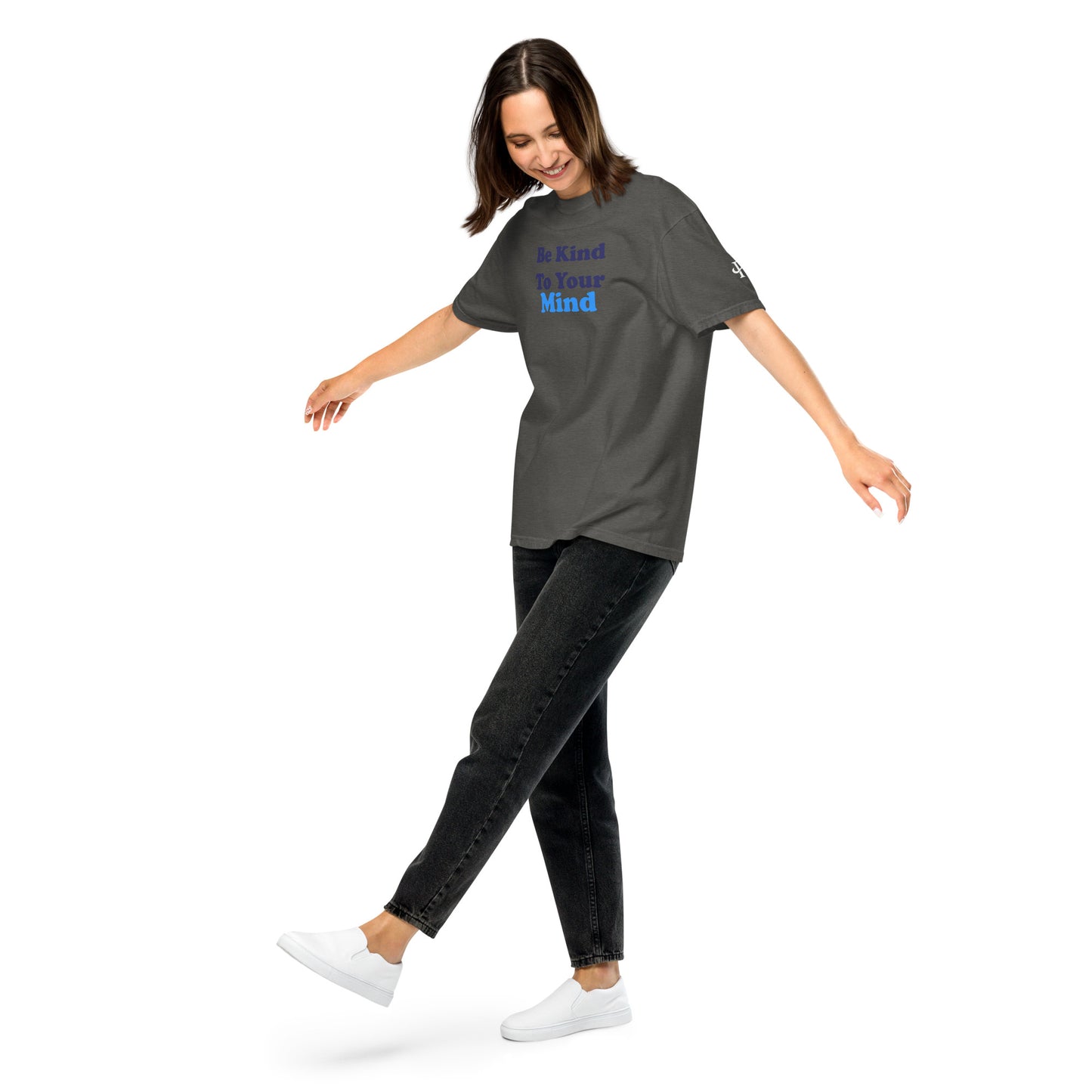 Be Kind to Your Mind ; T-shirt