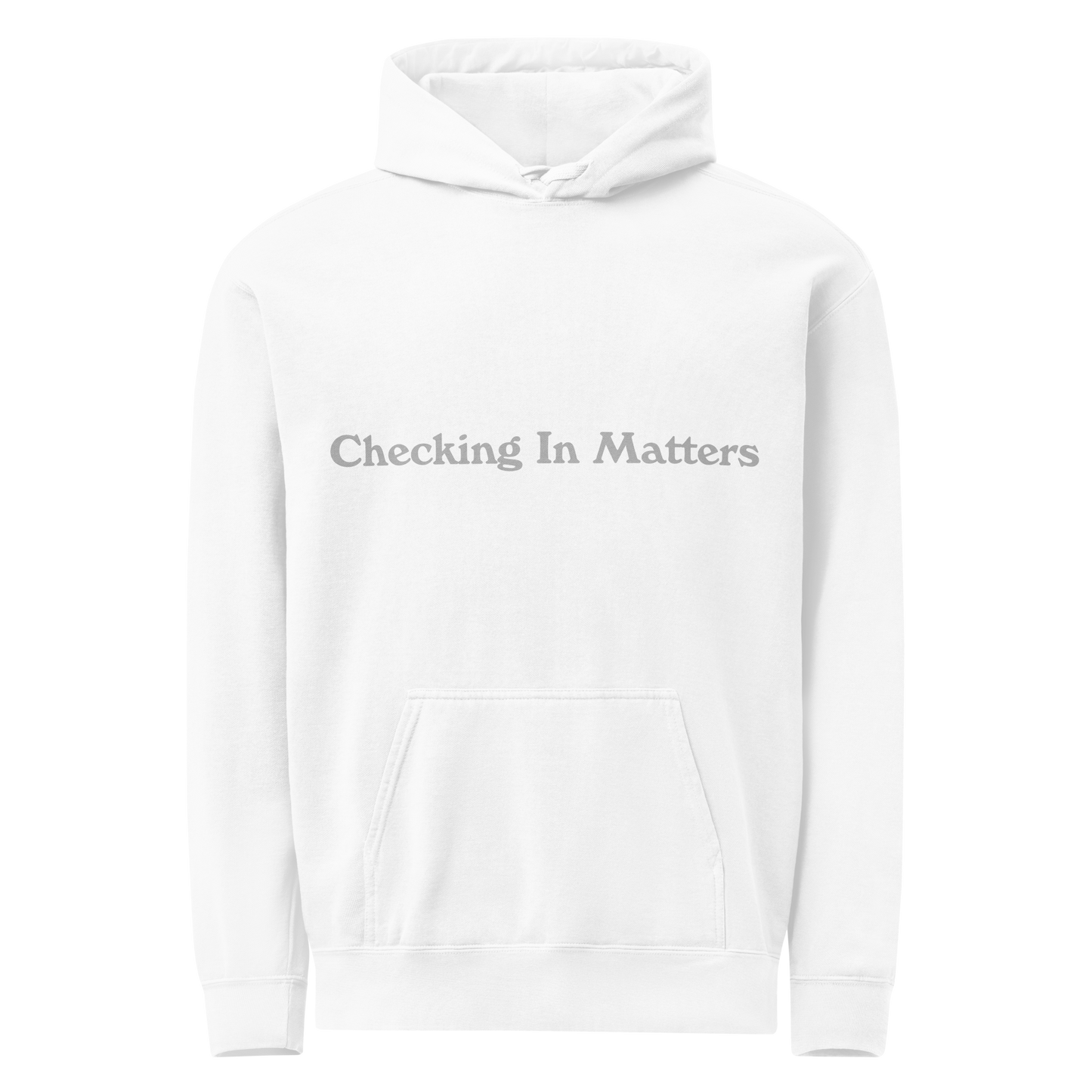 Checking in Matters ; Hoodie