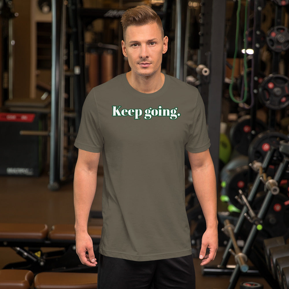 Keep going ; T-shirt
