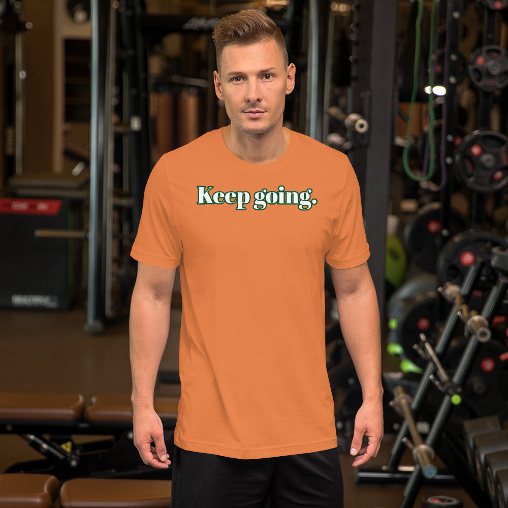 Keep going ; T-shirt