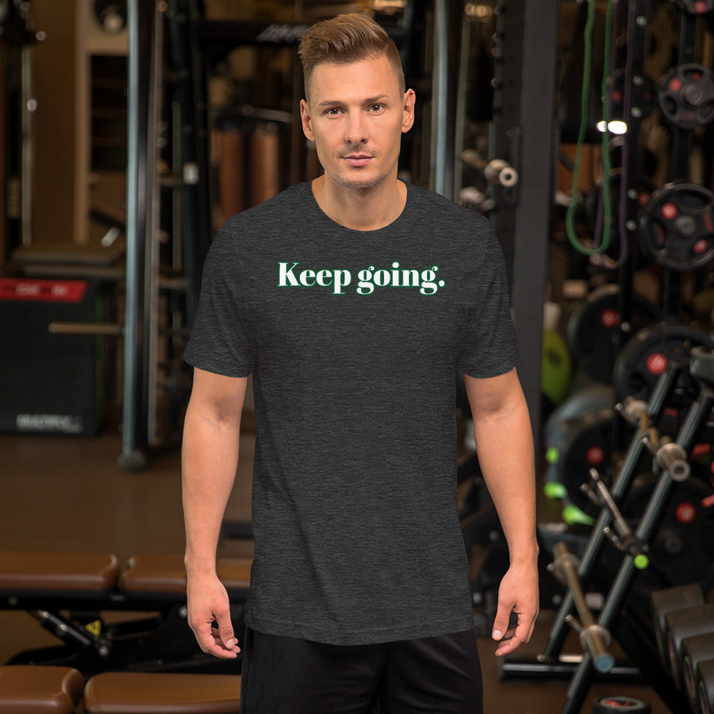 Keep going ; T-shirt