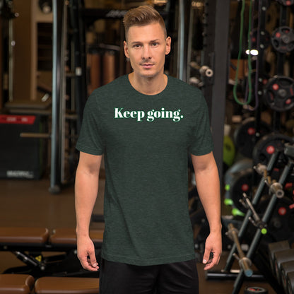 Keep going ; T-shirt