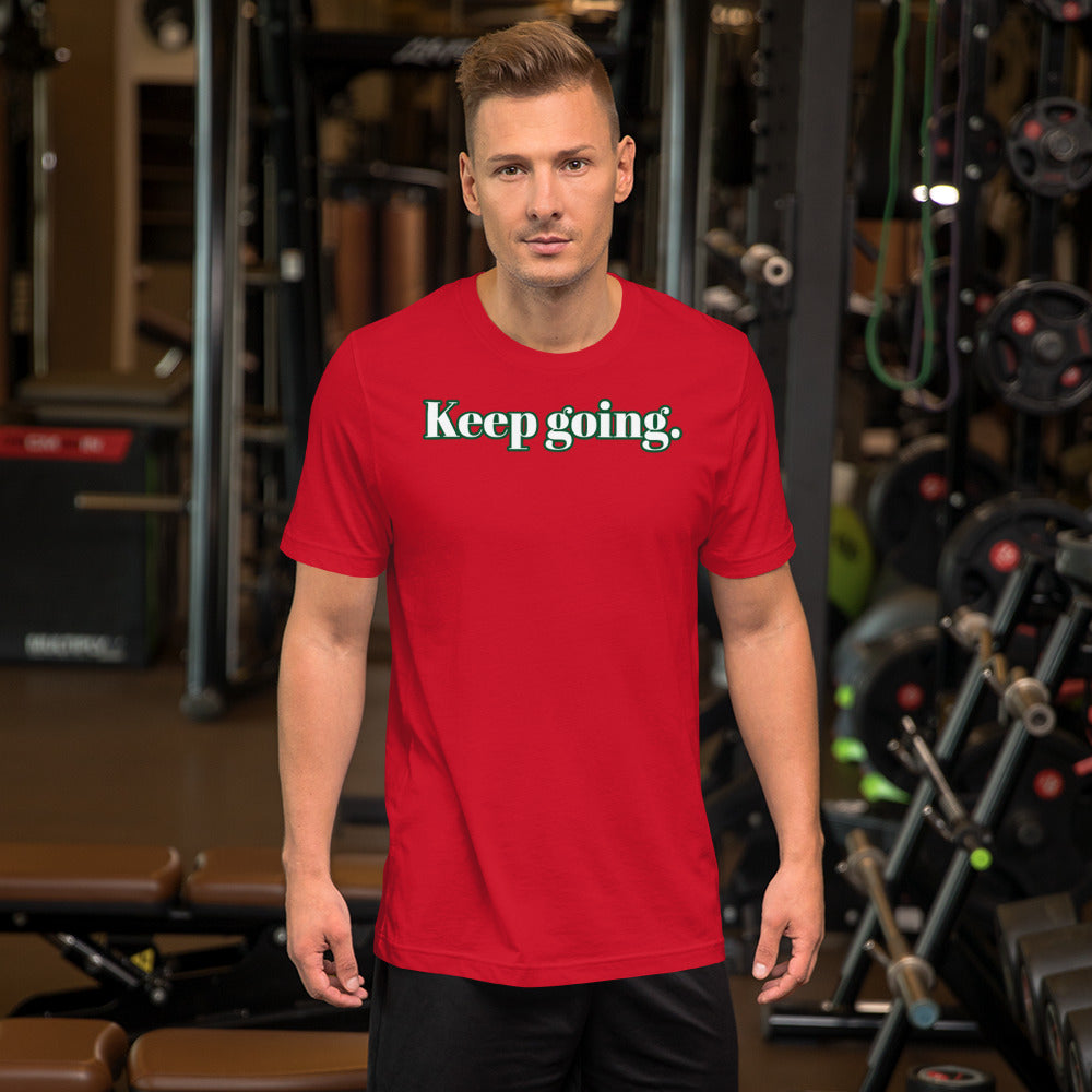 Keep going ; T-shirt